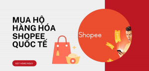mua-ho-hang-hoa-shopee-quoc-te